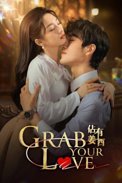 Grab Your Love (2025)